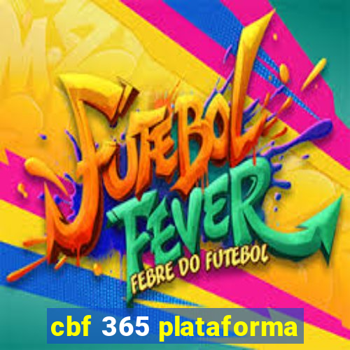 cbf 365 plataforma